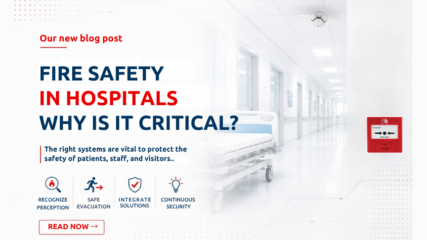 Why Is Fire Safety Critical in Hospitals? (2026)