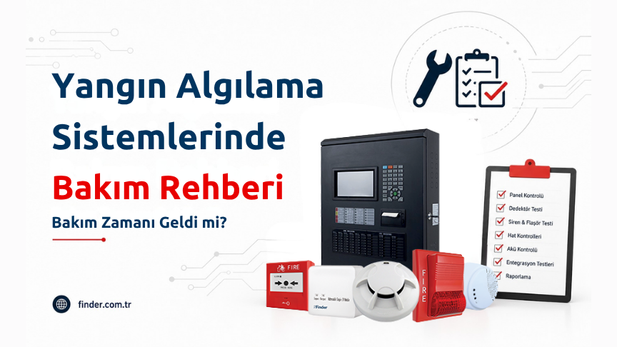 Yangın Algılama Sistemlerinde Bakım Rehberi: Bakım Zamanı Geldi mi? (2026)